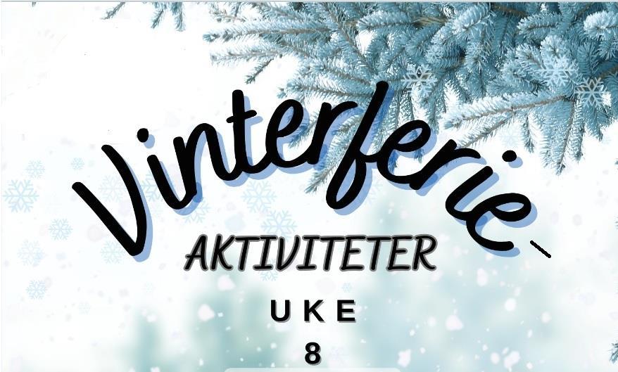 Plakat med snøtema og vinterferieaktiviteter uke 8 - Klikk for stort bilde